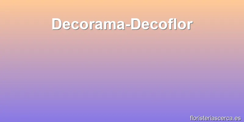 Decorama-Decoflor