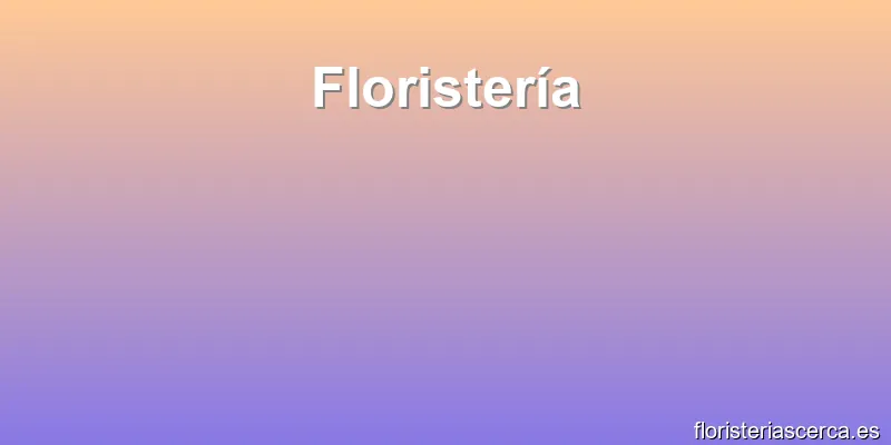 Floristería