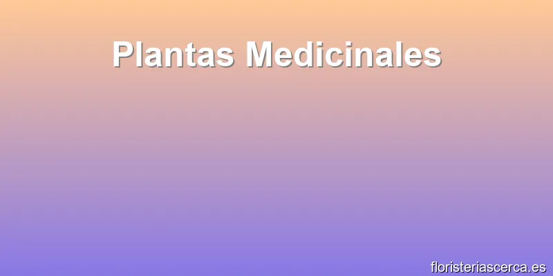 Plantas Medicinales