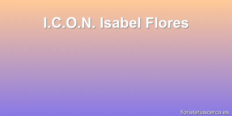I.C.O.N. Isabel Flores