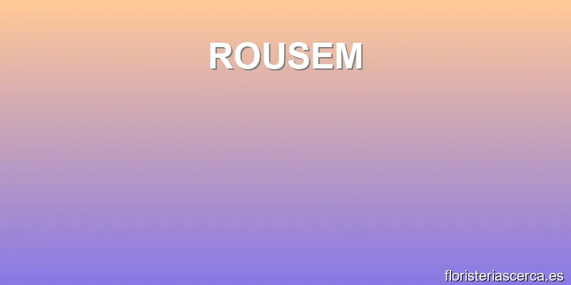 ROUSEM