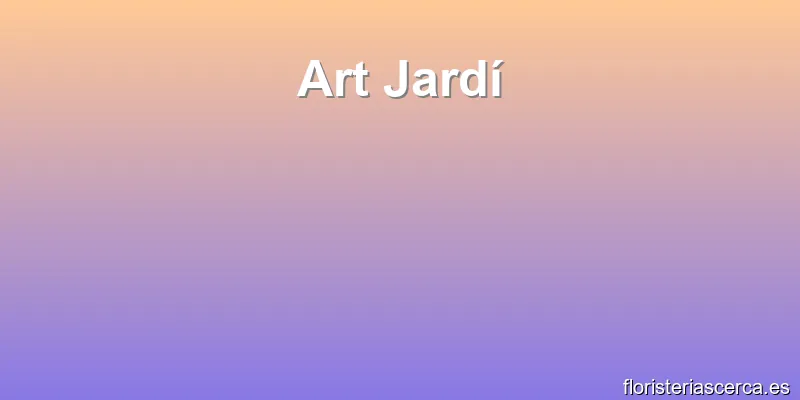 Art Jardí