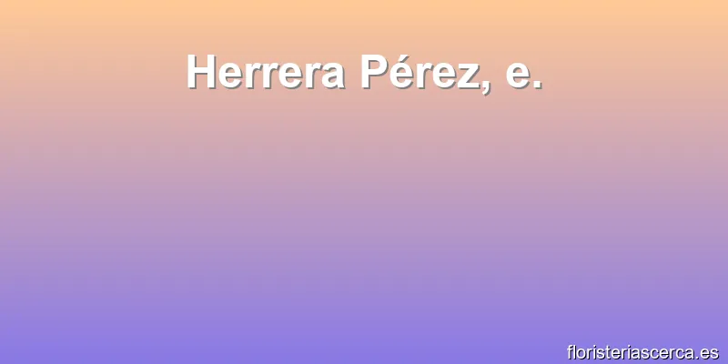 Herrera Pérez, e.